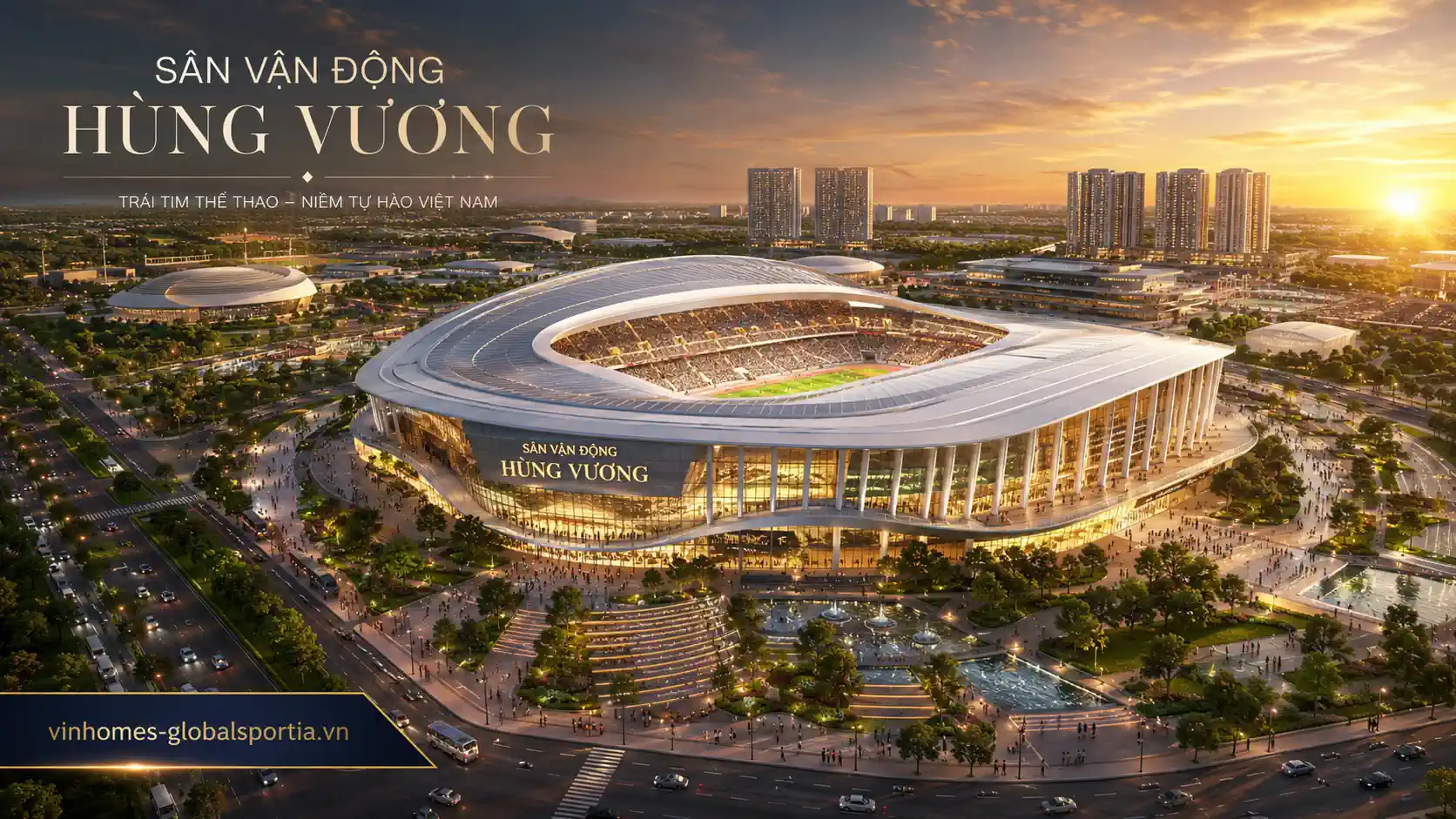 Sân vận động Hùng Vương - tiện ích lõi của dự án Vinhomes Global Sportia
